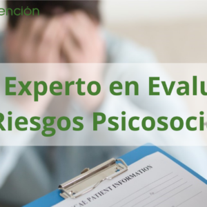 Curso Experto en Evaluación de Riesgos Psicosociales